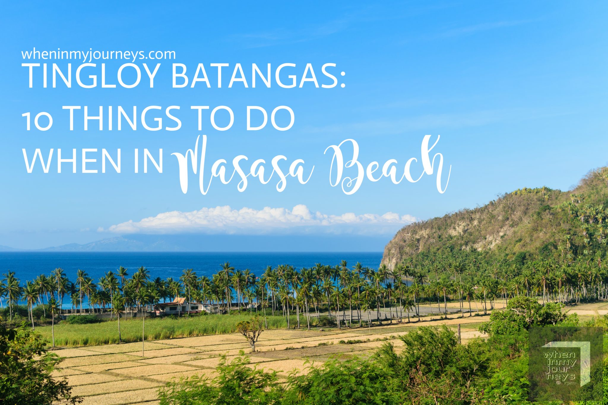 Tingloy Batangas 10 Things To Do When In Masasa Beach When In My
